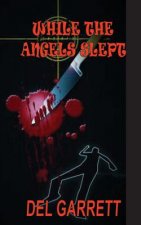 While the Angels Slept