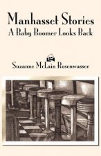 Manhasset Stories: A Baby Boomer Looks Back
