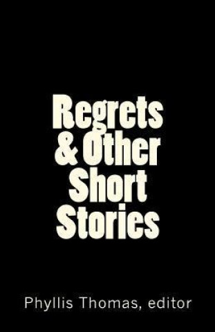 Regrets & Other Short Stories