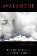 Avalanche: Lessons of Love