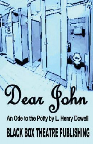 Dear John: An Ode to the Potty.