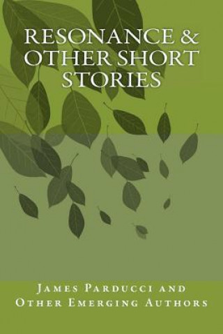 Resonance & Other Short Stories