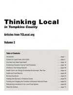 Thinking Local in Tompkins County: Articles from Tclocal.Org, Vol. 2
