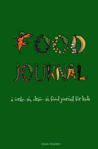 Food Journal: A Write-In, Draw-In Food Journal for Kids