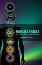 Mandala Chakra: A Journey to Your Soul