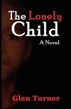 A Lonely Child a Novel