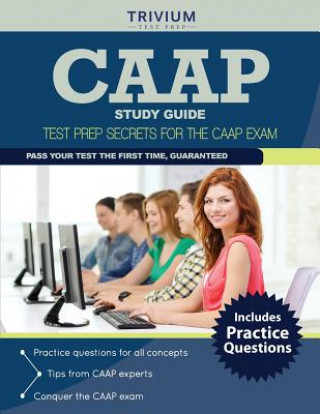 Caap Study Guide: Test Prep Secrets for the Caap Exam