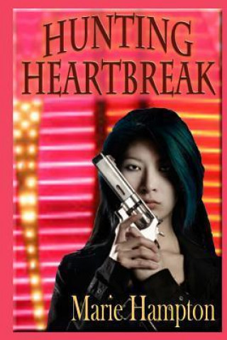 Hunting Heartbreak: Mark of the Yakuza, Book 1