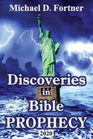 Discoveries in Bible Prophecy