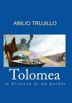 Tolomea: La Historia de Un Pueblo
