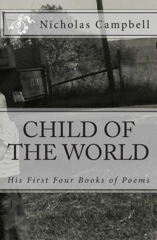 Child of the World: Poems