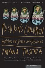 Pushkin's Children: Writing on Russia and Russians