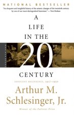 A Life in the Twentieth Century: Innocent Beginnings, 1917-1950