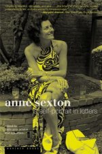 Anne Sexton: A Self-Portrait in Letters