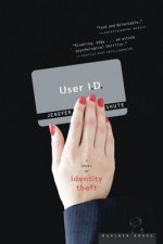 User I.D.: A Novel of Identity Theft