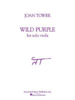 Wild Purple: For Solo Viola