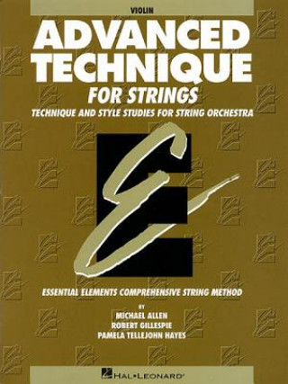 Advanced Technique for Strings (Essential Elements Series): Violin (Allen Gilles,Robert Gillespie,Michael Allen)(Miękka)