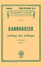 Solfege Des Solfeges - Book III: Voice Technique