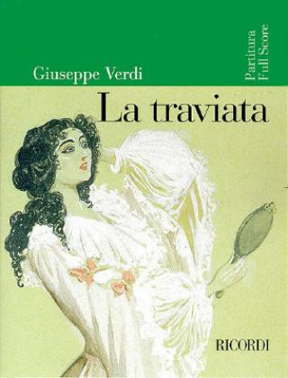 La Traviata: Full Score