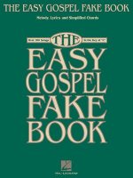 The Easy Gospel Fake Book: Over 100 Songs in the Key of 