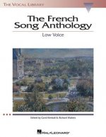 The French Song Anthology: The Vocal Library Low Voice