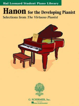 Hanon for the Developing Pianist: Hal Leonard Student Piano Library