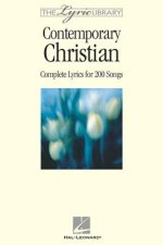 The Lyric Library: Contemporary Christian: Complete Lyrics for 200 Songs