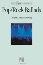 The Lyric Library: Pop/Rock Ballads: Complete Lyrics for 200 Songs