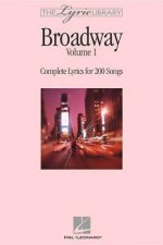 The Lyric Library: Broadway Volume I: Complete Lyrics for 200 Songs