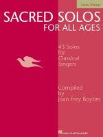Sacred Solos for All Ages - Low Voice: Low Voice Compiled by Joan Frey Boytim