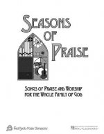 Seasons of Praise: Praise and Worship for the Whole Family of God