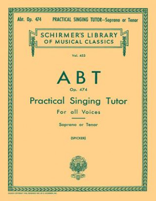 Practical Singing Tutor, Op. 474: Voice Technique