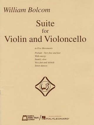 William Bolcom: Suite for Violin and Violincello: In Five Movements