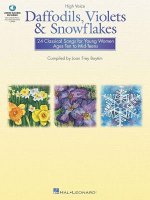 Daffodils, Violets and Snowflakes - High Voice: Classical Songs for Young Women High Voice Edition