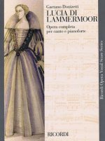 Lucia Di Lammermoor: Opera Completa Per Canto E Pianoforte