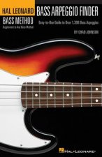 Bass Arpeggio Finder: Easy-To-Use Guide to Over 1,300 Bass Arpeggios Hal Leonard Bass Method