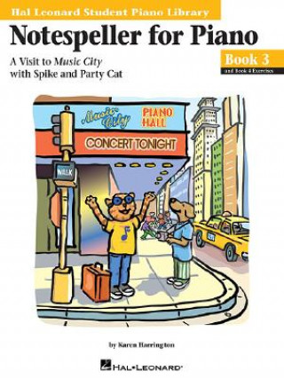 Notespeller for Piano, Book 3: A Visit to Music City with Spike and Party Cat