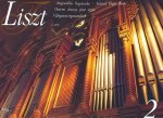 Liszt: Ausgewahlte Orgelwerke/Selected Organ Works/Oeuvres Choisies Pour Orgue/Valogatott Orgonamuvek