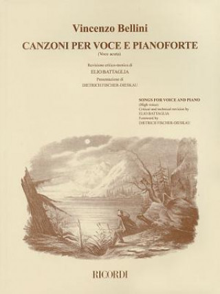 Vincenzo Bellini - Canzoni Per Voce: Songs for High Voice and Piano