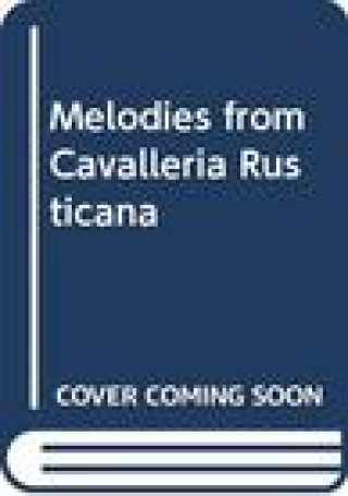 Melodies from Cavalleria Rusticana: Score and Parts