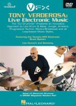 Tony Verderosa: Live Electronic Music: The 