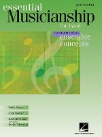 Essential Musicianship for Band: Ensemble Concepts-Percussion