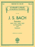 Sonatas for Violoncello and Keyboard BWV 1027, 1028, 1029