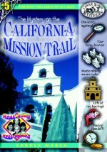 The Mystery on the California Mission Trail