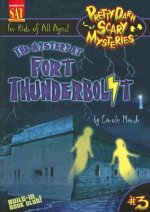 The Mystery at Fort Thunderbolt