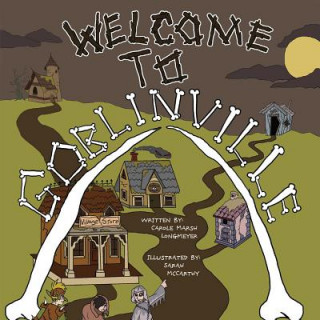 Welcome to Goblinville!