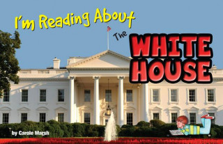 I'm Reading about the White House