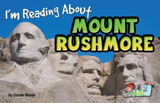 I'm Reading about Mount Rushmore