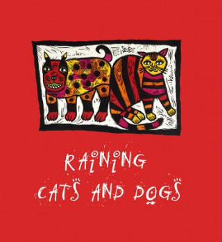 Raining Cats and Dogs