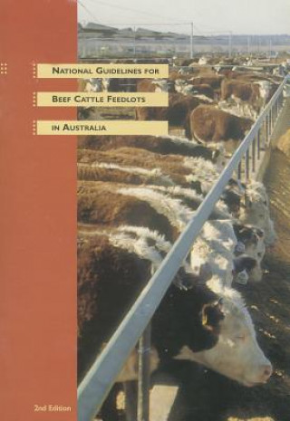 National Guidelines for Beef Cattle Feedlots in Australia